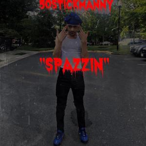 Spazzin (Explicit)