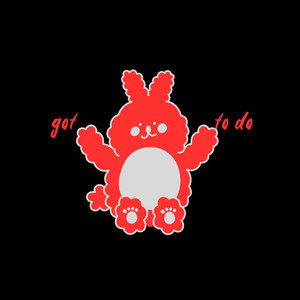 Got to Do (Explicit)