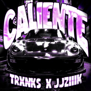 CALIENTE (SLOWED)