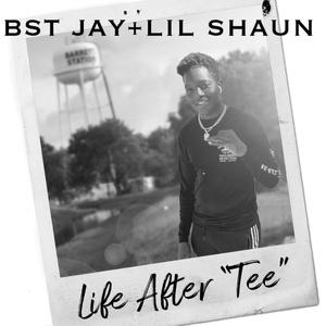 Life After Tee (Explicit)