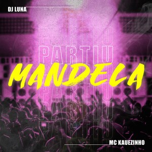 Partiu Mandela (Explicit)