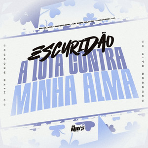 Escuridão a Luta Contra Minha Alma (Explicit)