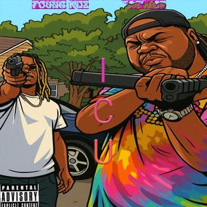 ICU (feat. FatWop) (Explicit)