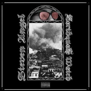 Steven Angel - Earthquake Watch (Explicit)