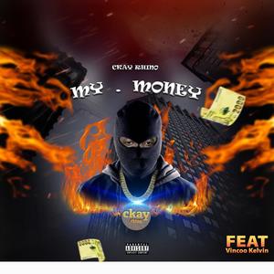 my money (feat. Vincoo Kelvin) [Explicit]