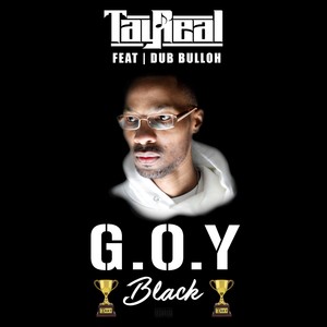 G.O.Y Black (feat. Dub Bulloh)