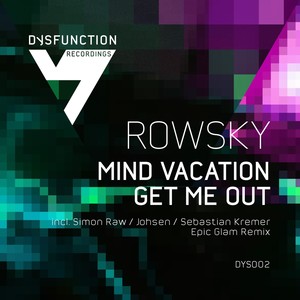 Mind Vacation / Get Me Out