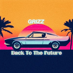 Back to the Future (Explicit)