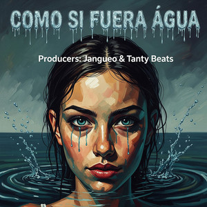 COMO SI FUERA AGUA