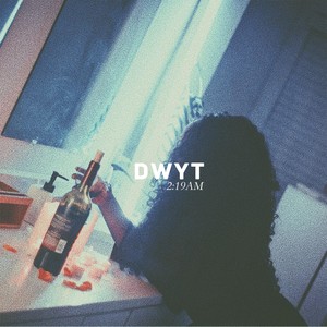 Dwyt (Explicit)