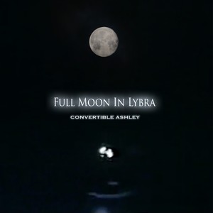 Full Moon In Lybra (Explicit)