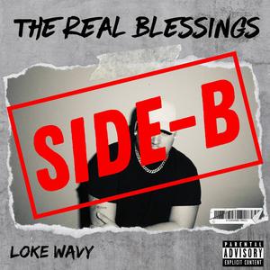 The Real Blessings (Side B) [Explicit]