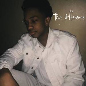 Tha Difference (Explicit)