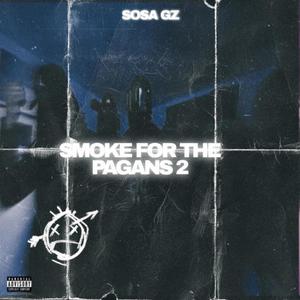 Smoke for the pagans 2 (Explicit)