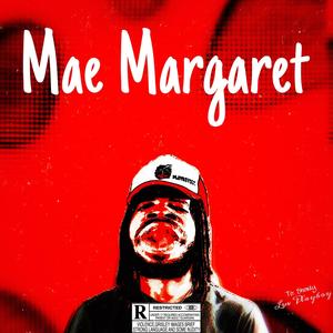 Mae Margaret (Explicit)