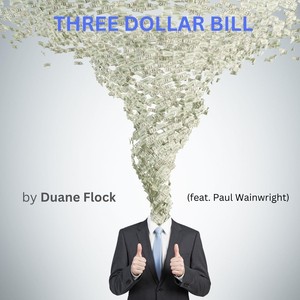 Three Dollar Bill (feat. Paul Wainwright)