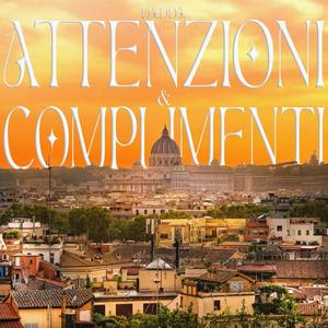 ATTENZIONI & COMPLIMENTI