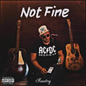 Not Fine (Explicit)