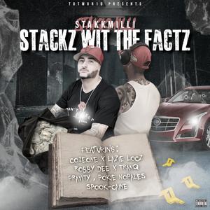 STACKZ WIT THE FACTZ (Explicit)