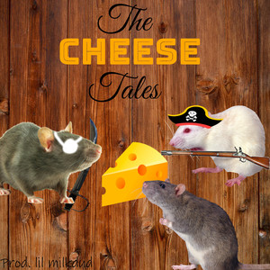 The Cheese Tales (Explicit)