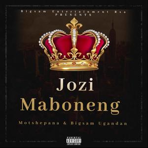 Jozi Maboneng(feat. Motshepana & Bigsam Ugandan)