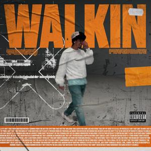 WALKIN FREESTYLE (Explicit)