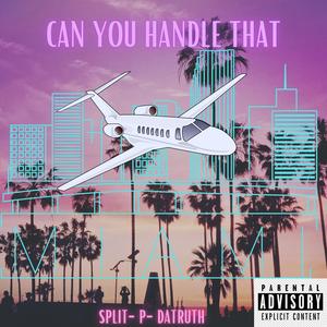 Can You Handle That (Explicit)