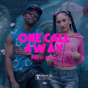One Call Away (feat. Goldie) (Explicit)