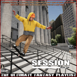 Session Skate Sim The Ultimate Fantasy Playlist