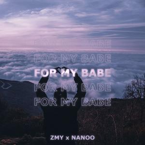 For my babe (feat. Nanoo) (Explicit)