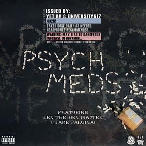 Psych Meds (feat. Lex The Hex Master & Jake Palumbo) (Explicit)