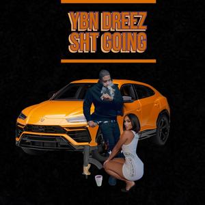 Sht going (Explicit)