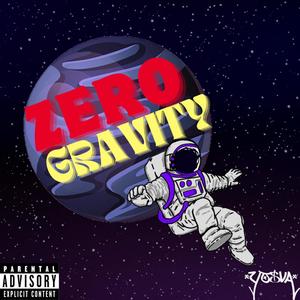 ZERO GRAVITY (Explicit)