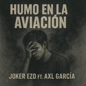 Humo en la Habitación (feat. Axl Garcia & Los Trenes De México)