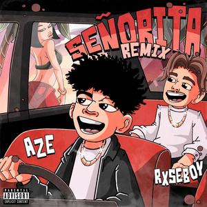 Señorita (Rxseboy Remix) [Explicit]