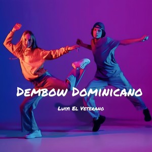 Dembow Dominicano (Explicit)