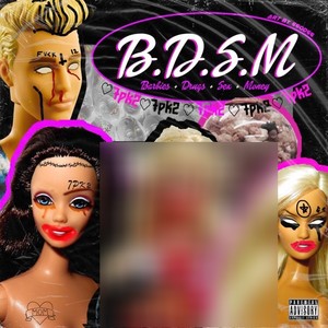 B.D.S.M (Explicit)