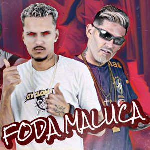 Foda Maluca (Explicit)