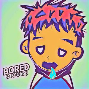 BORED