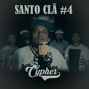 Santo Clã Cypher #4