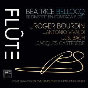 Bourdin, Bellocq & Others: Works for Flute & Guitar