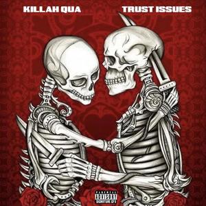 Trust Issues (Explicit)