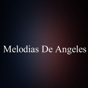 Melodias De Angeles