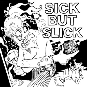 Sick But Slick - NYHC Compilation