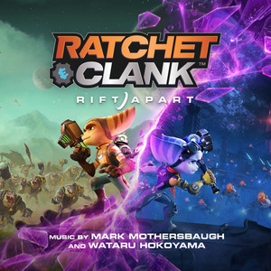 Ratchet & Clank: Rift Apart (Original Soundtrack) (瑞奇与叮当：时空跳转 游戏原声带)