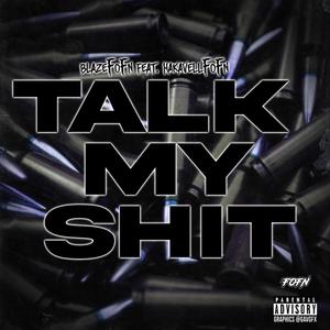 Talk My **** (feat. HakavellFoFn) [Explicit]