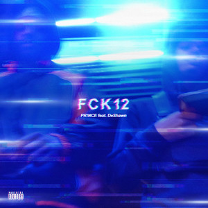Fck 12 (Explicit)