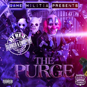 The Purge (Slowed an Chopped) [Explicit]