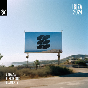 Armada Electronic Elements - Ibiza 2024