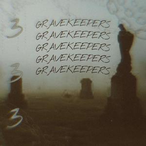 GRAVEKEEPERS (Explicit)